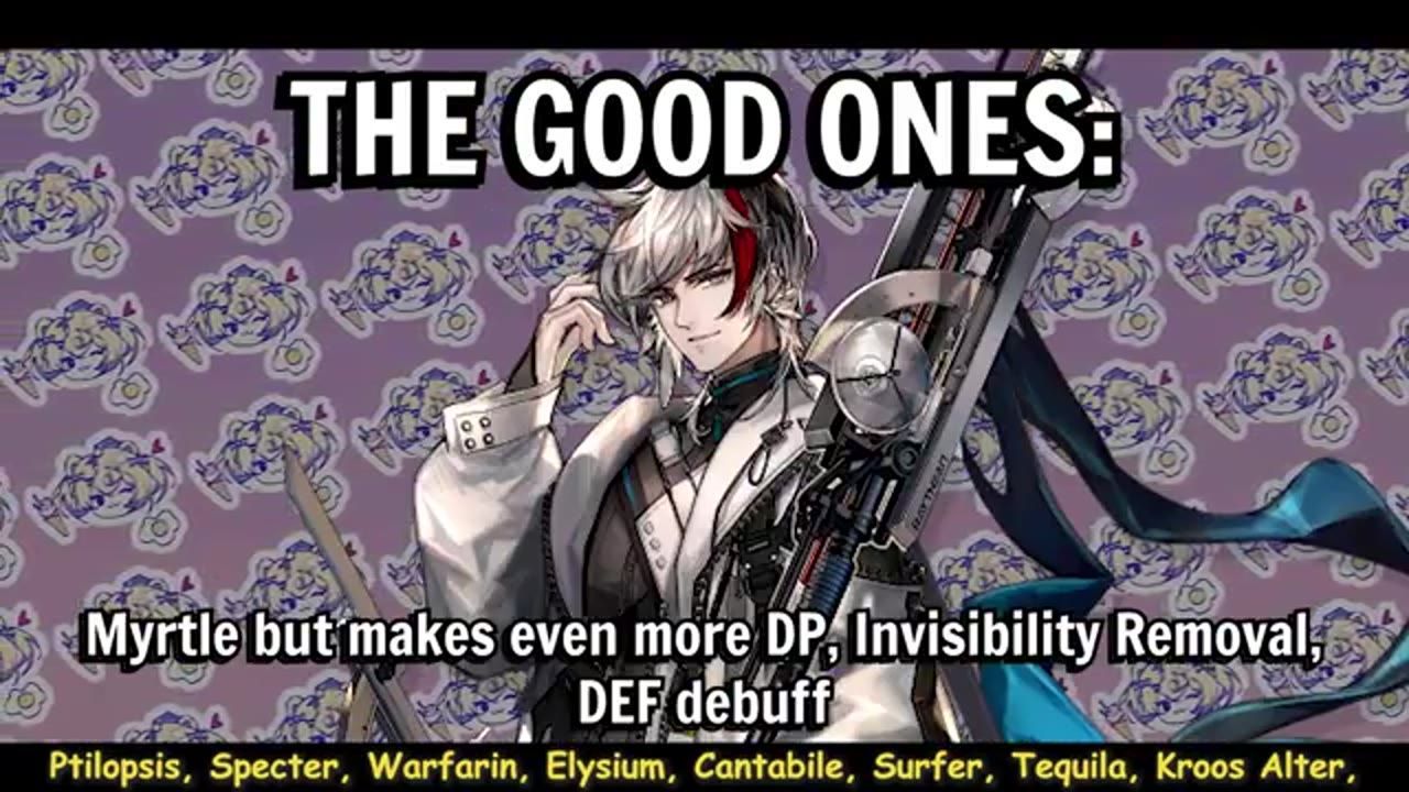 An operator recommendation graphic shows the heading "THE GOOD ONES:" above a character illustration, with a line of names along the bottom including Ptilopsis, Specter, Warfarin, Eyjafjalla, Cantabile, Surfer, Tequila, and Kroos Alter.